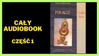 Piraci Magia i przygoda  Celia Rees  Audiobook  Cały Audiobook Książki online Subskrybuj [upl. by Binni]