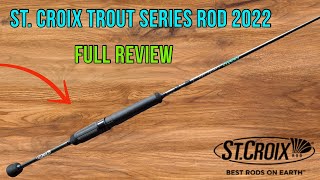 St Croix Trout Series Spinning Rod 2022  Full Review [upl. by Brass441]