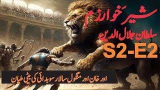 Jalaluddin Khwarazm shah UrduHindi Audio  S2 Episode 2 [upl. by Bordy]