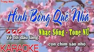 Hình Bóng Quê Nhà Karaoke Tone Nữ Nhạc Sống  Trọng Hiếu [upl. by Aleel832]