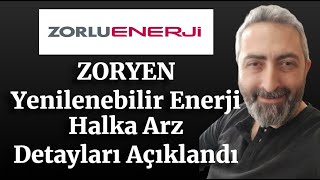 Zorlu Yenilenebilir Enerji zoryen Halka Arz Detayları Netleşti [upl. by Anyk787]