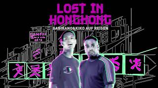 LOST IN HONGKONG erster Teil  Gabirano amp Kiko [upl. by Homans]