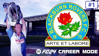 FC 24 Career Mode  Blackburn Rovers  EP1  A New Beginning [upl. by Stochmal]