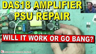 DAS18A 750W Class D Amplifier Repair PART 3 Fixing a Blown PSU amp Amplifier [upl. by Oyam]