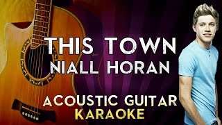 Niall Horan  This Town  HIGHER Key Acoustic Guitar Karaoke Instrumental Lyrics Cover Sing Along [upl. by Adnarem]