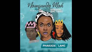 Nomfundo Moh – Phakade Lami instrumental Ft Sha Sha amp Ami Faku [upl. by Leiso612]