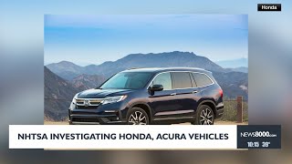 NHTSA investigating Honda Acura vehicles [upl. by Eibot960]