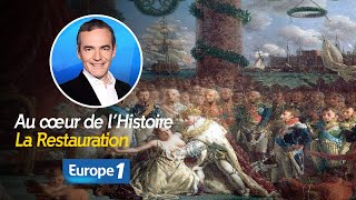 Au cœur de lHistoire  la restauration de la Monarchie en France Récit intégral [upl. by Settera618]