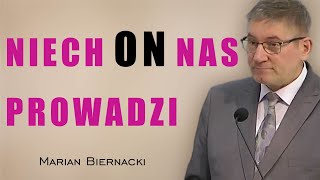 Niech On nas prowadzi  Marian Biernacki [upl. by Tolmach]