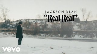 Jackson Dean  Real Real Lyric Video [upl. by Reel]