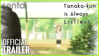 Tanakakun is Always Listless Official Trailer [upl. by Erfert155]