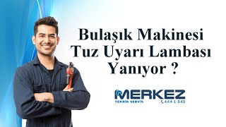 Bulaşık Makinesi Tuz Uyarı Lambası Yanıyor [upl. by Odarnoc]