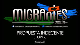 MIGRANTES  Propuesta indecente Audio Track [upl. by Roman]