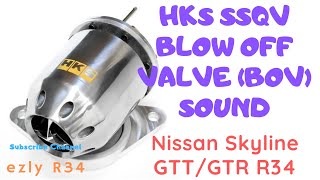 HKS SSQV Blow Off Valve BOV Sound  Nissan Skyline GTTGTR R34 [upl. by Notlehs]