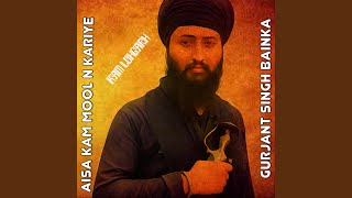 Aisa Kam Mool N Kariye feat Gurjant Singh Bainka [upl. by Gustie524]