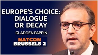 Gladden Pappin  Europe’s Choice Dialogue or Decay  NatCon Brussels 2 [upl. by Bob]