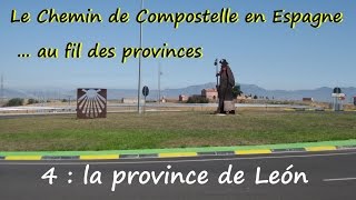 Le chemin de Compostelle en Espagne  la province de Leon [upl. by Goebel]