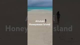 Aitutaki Honeymoon Island shorts shortsvideo aitutaki honeymoonisland cookislands travel [upl. by Assereht]