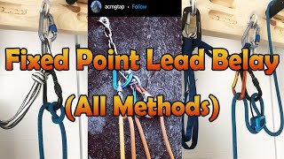 How to Belay Climber off Anchor Best Methods Fixed Point Lead Belay Multi Pitch Climbing [upl. by Aciretal803]