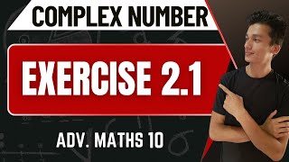 class 10 Advanced Maths chapter 2 Exercise 21 Complex Numbers all questions [upl. by Iong]