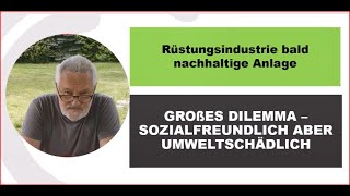 Rüstungsindustrie bald nachhaltig Laut EUTaxonomie Anlage sozialfreundlich aber klimaschädlich [upl. by Lesig]