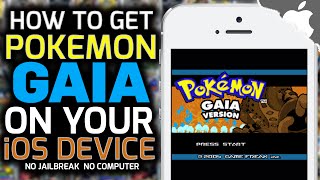 GBA4iOS How To Get Pokemon GAIA NO COMPUTER NO JAILBREAK iPhone iPad iPod Touch [upl. by Ponzo410]