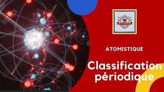 Atomistique S1 SMPC chapitre 4  Classification périodique et propietés des élements partie 1 [upl. by Assile759]