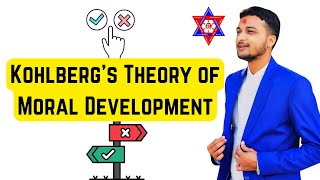 Kohlbergs Theory of Moral Development  Nicely Explained in Nepali  Nepali Tricks Ujjwal [upl. by Eural]