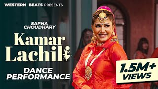 Kamar Lachili  Sapna Choudhary Dance Performance Video 2023  New Haryanvi Song 2023 [upl. by Repohtsirhc645]