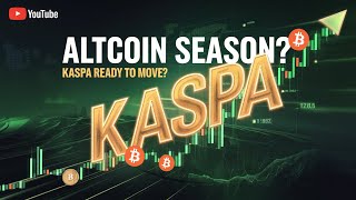 Altcoin Season Incoming Kaspa Big Move [upl. by Wandis]