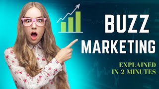 Buzz Marketing in 2 minutes  Marketing topics  Marketing Buddy [upl. by Sirej]