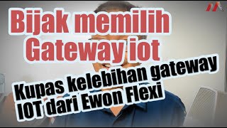 Bijak Memilih Gateway IoT [upl. by Douglass]