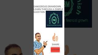 Dangerous drawdown  Learn through a simple question [upl. by Odnomor]