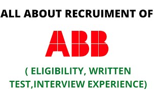 ABB RECRUIMENT PROCESS ALL DETAILS ELIGIBITYWRITTEN TESTINTERVIEW EXPERIENCE [upl. by Staci]