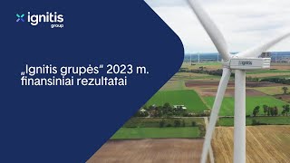 „Ignitis grupės“ 2023 m finansiniai rezultatai [upl. by Limber405]