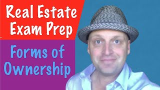 Forms of Ownership  Real Estate Exam [upl. by Laertnom]