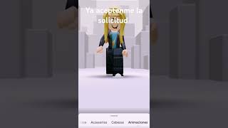 Acéptame la solicitud así está mi personaje de roblox como la foto de perfil mi user [upl. by Liagabba]