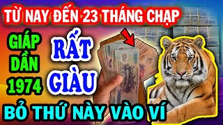 Từ Nay Đến 23 Tháng Chạp Giáp Dần 1974 Bỏ Thứ Này Vào Ví 3 Ngày Sau Đổi Đời Cực Giàu [upl. by Nuahsor]