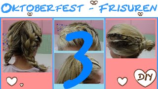 DIY Frisuren Oktoberfest Wiesn Dirndl  einfache und schnelle Flechtfrisuren Frisur 3 [upl. by Karolina755]