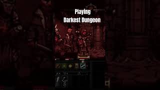 First Time Playing Darkest Dungeon Rogue Like games gameplay rpg gaming gamer [upl. by Ymmas]