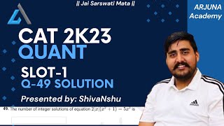 CAT 2023 Slot 1 Que 49 solution  Quant  Stepbystep explanation  Sol with Easy amp Accurate Method [upl. by Attolrahc]