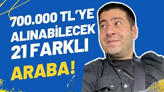 700000 TLYE Alınabilecek 21 Farklı Araba  2024  Otomobil Günlüklerim [upl. by Nudd]