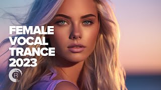 FEMALE VOCAL TRANCE 2023 FULL ALBUM [upl. by Rena]