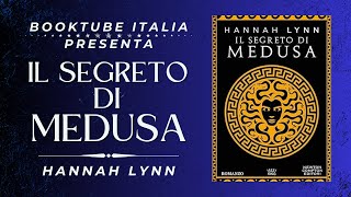 Presentazione Libro “IL SEGRETO DI MEDUSA” di Hannah Lynn [upl. by Hcurob]