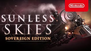 Sunless Skies Sovereign Edition  Launch Trailer  Nintendo Switch [upl. by Noskcaj284]