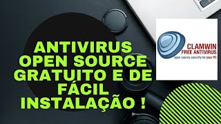 Antivirus Open Source  GRATUITO  O MAIS LEVE DO MERCADO [upl. by Aurlie976]