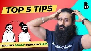 5 Simple Tips For A Healthy Scalp  Bearded Chokra [upl. by Icnan]