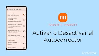 Activar o Desactivar el Autocorrector  Xiaomi Android 14  HyperOS 1 [upl. by Luas]