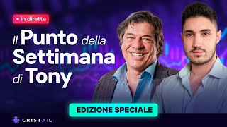 Il punto della settimana di Tony 16 marzo 2024  Edizione Speciale [upl. by Hnahc699]