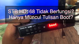 STB HD168 Set Top Box DVB T2 Hanya Menampilkan Tulisan Boot dan Perlu Upgrade Firmware [upl. by Calendra173]